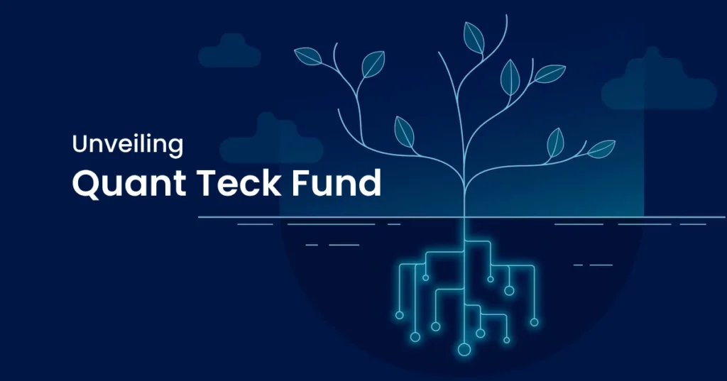 Quant Mutual Fund's Quant Teck Fund